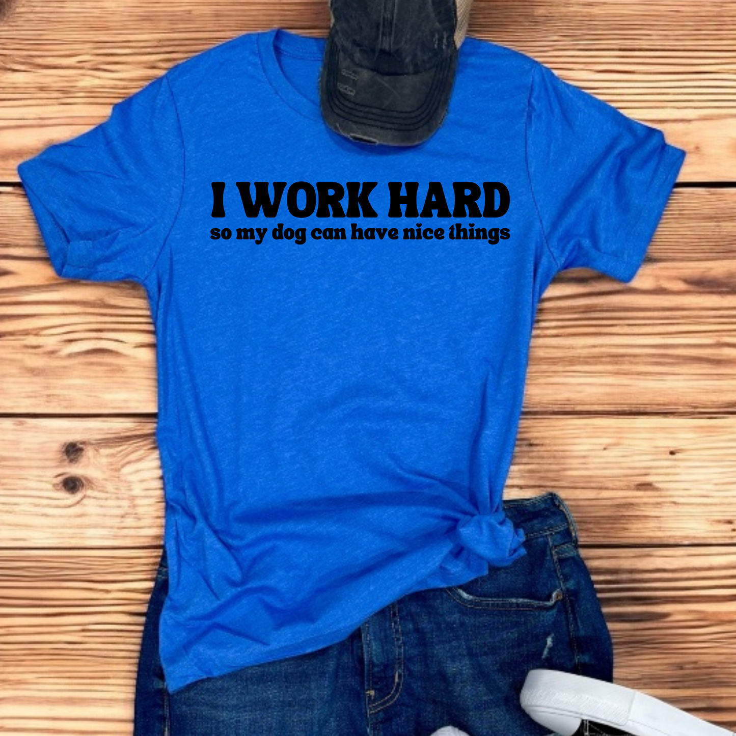 I Work Hard | Tee