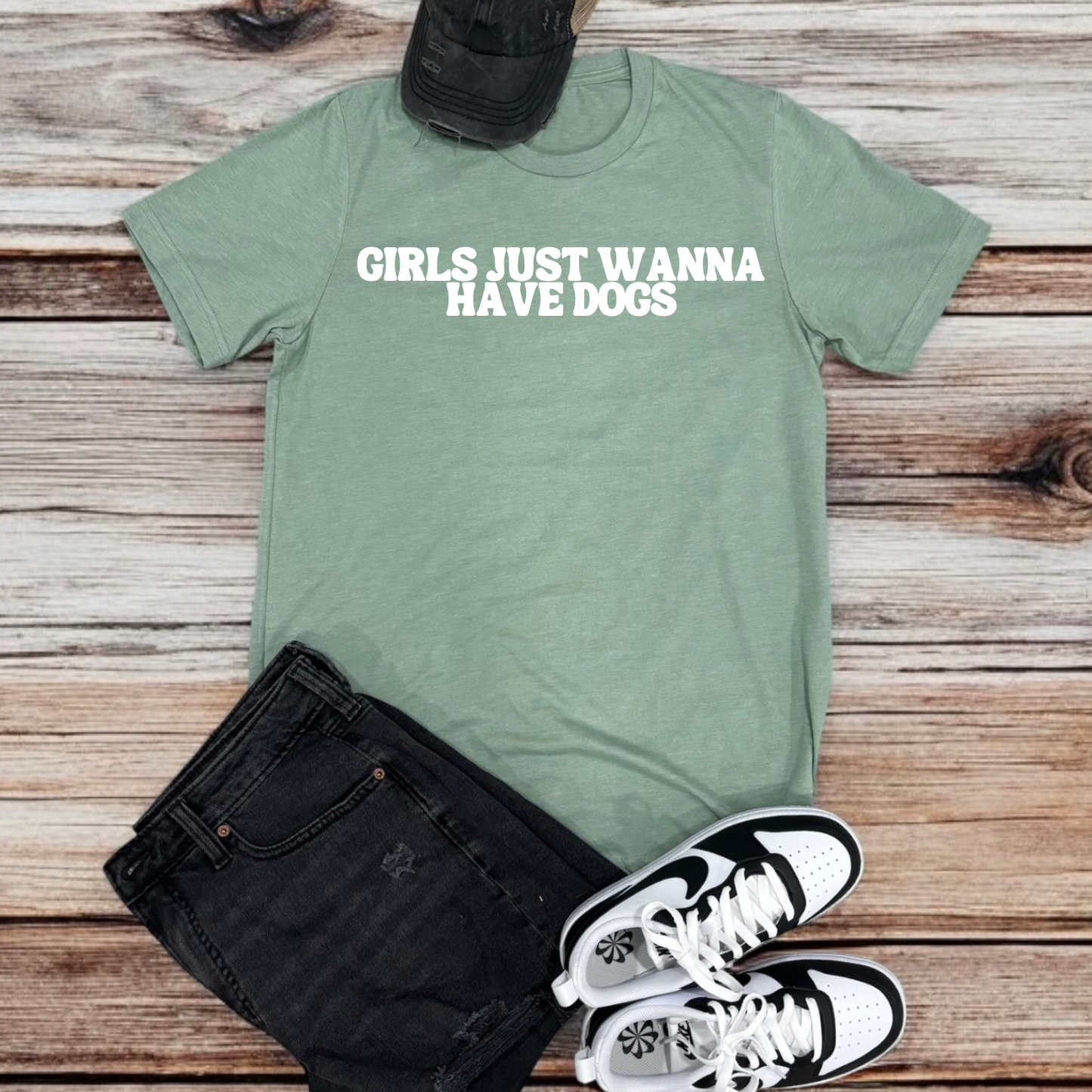 Girls Just Wanna Have Dogs | Tee