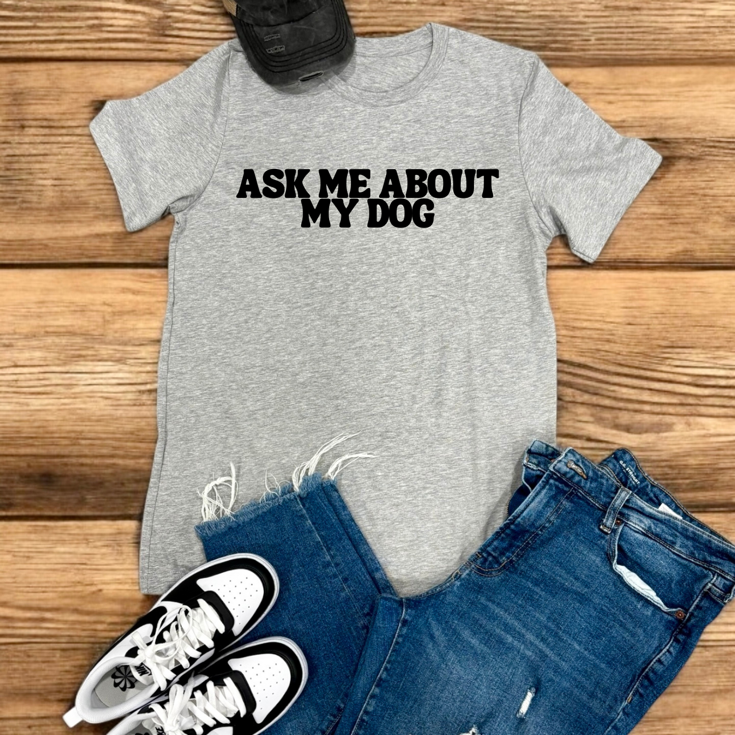 Ask Me About My Dog | Tee