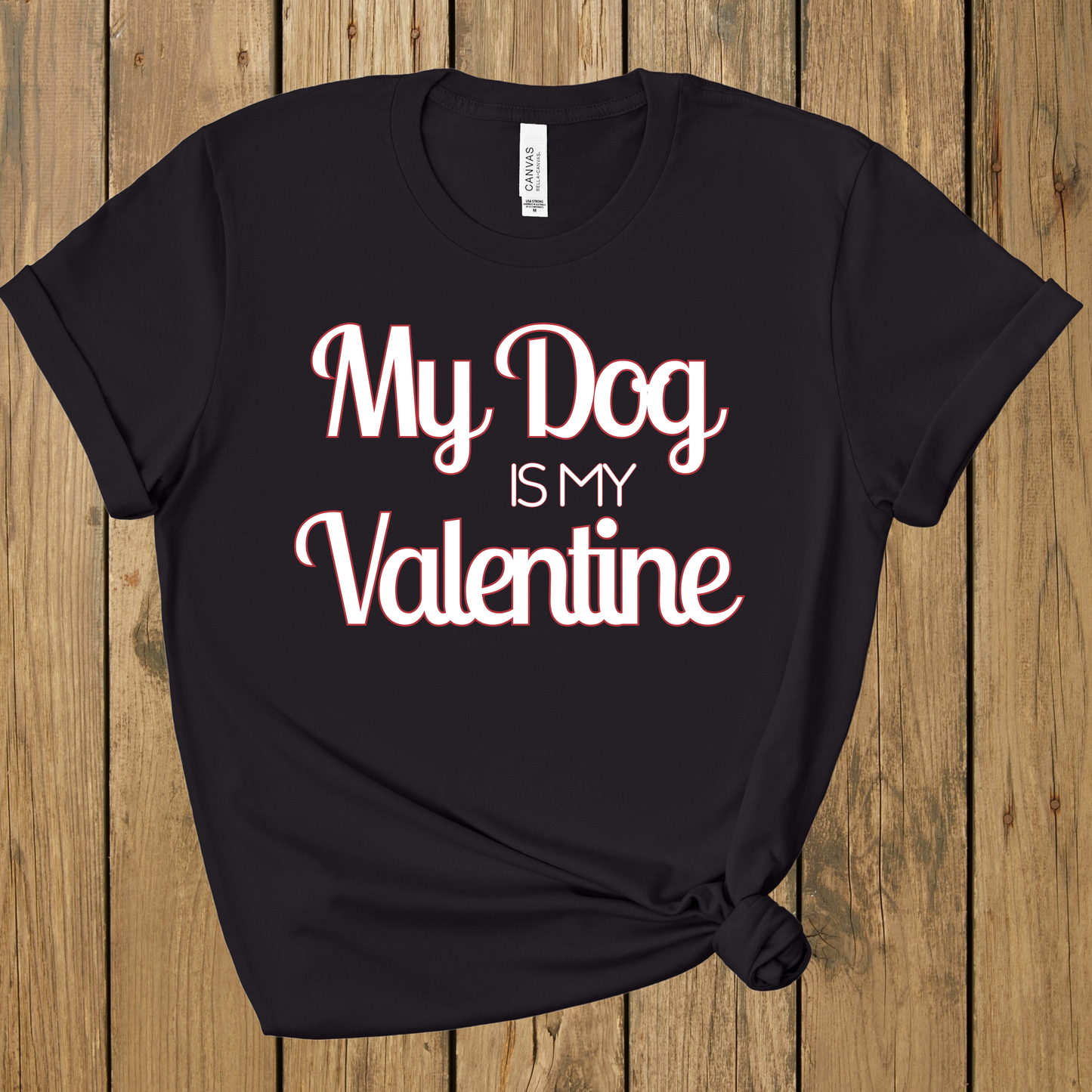 My Dog Is My Valentine