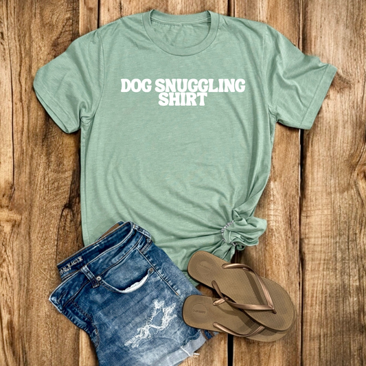 Dog Snuggling Shirt | Tee