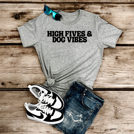 High Fives & Dog Vibes | Tee