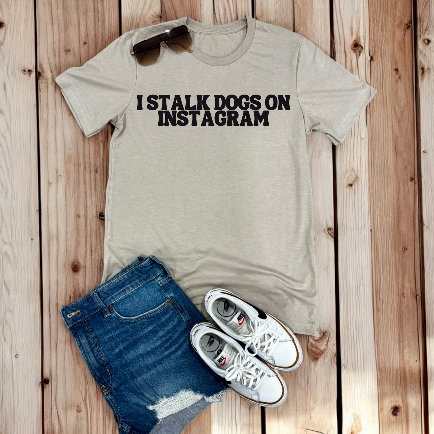 I Stalk Dogs on Instagram | Tee