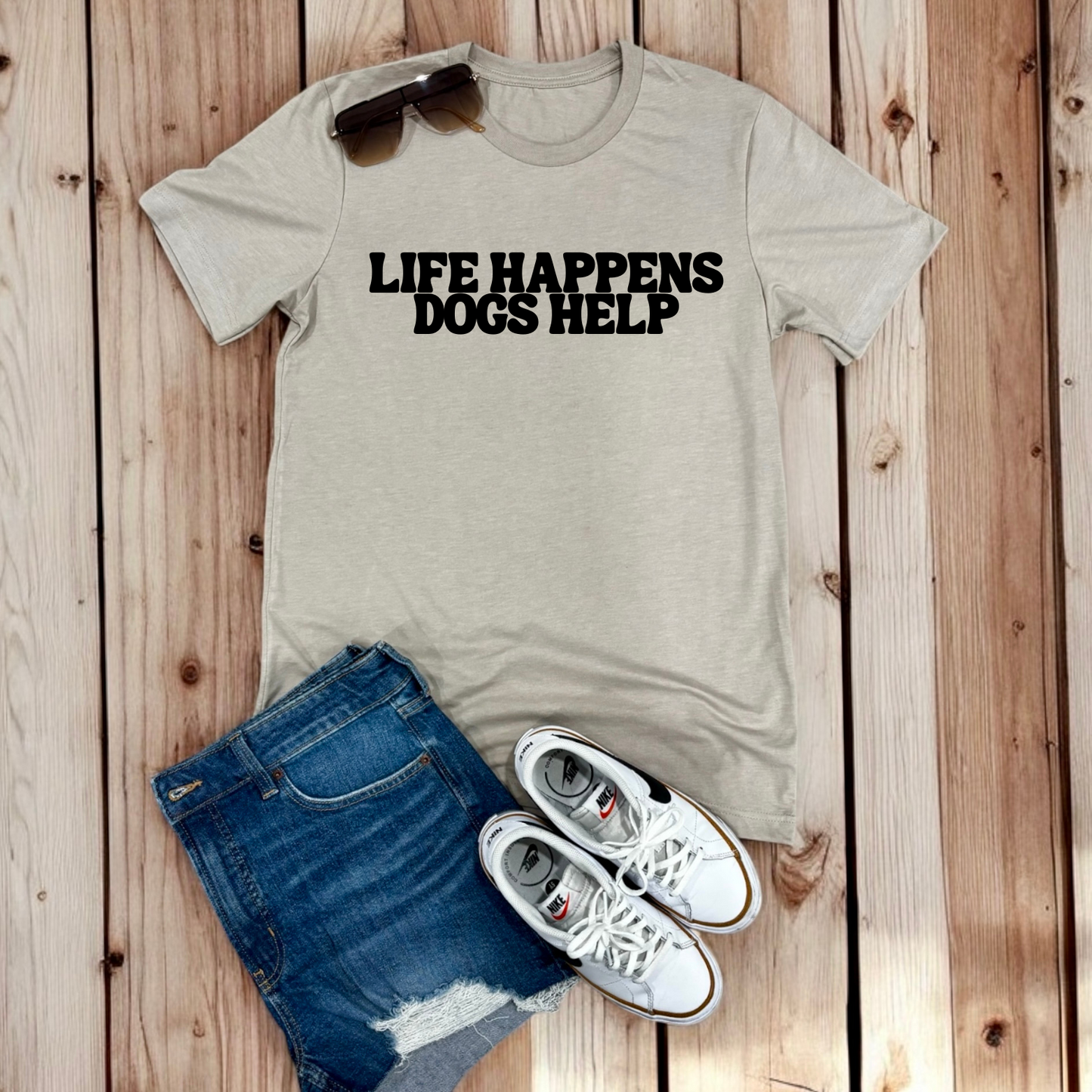 Life Happens Dogs Help | Tee