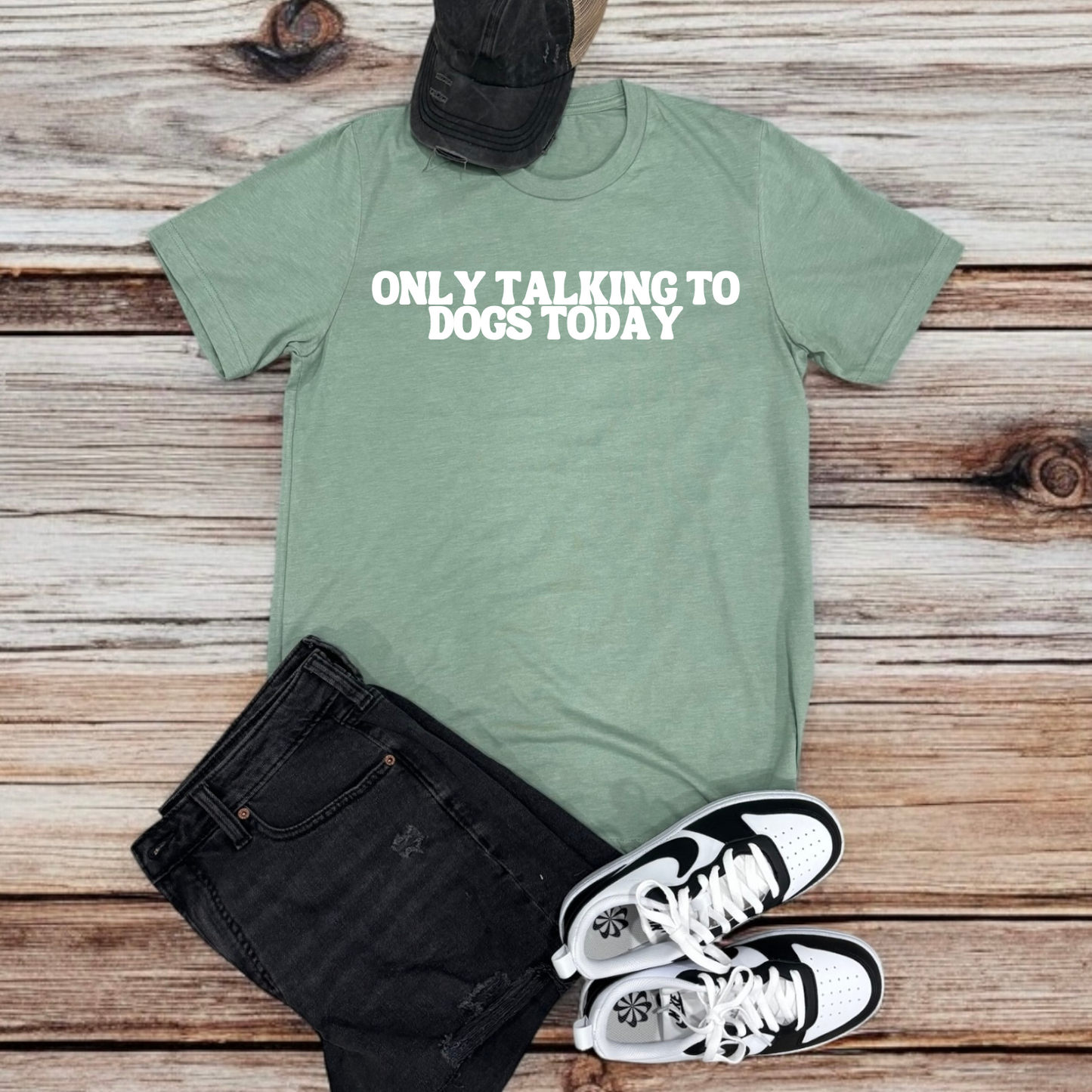 Only Talking To Dogs Today | Tee